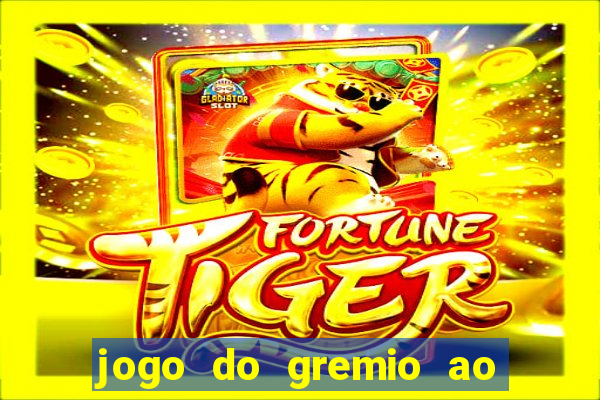 jogo do gremio ao vivo hd